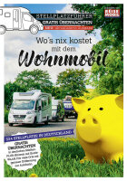Wos nix kostet mit dem Wohnmobil - Stellplatzführer...
