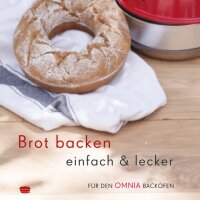 Mzmp Kochbuch - Brot backen mit dem Omnia Backofen
