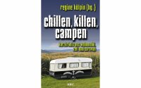 Regine Kölpin - Chillen, killen, campen. Kurzkrimis...