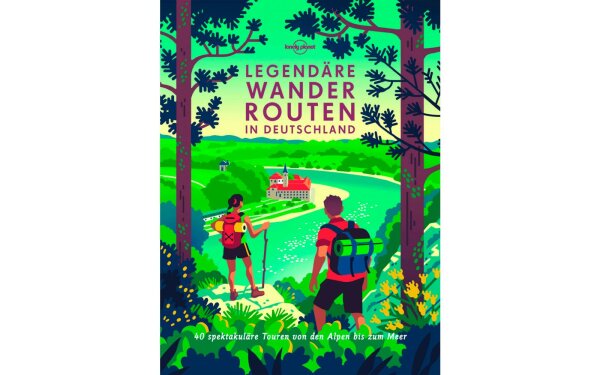 Lonely Planet Legendäre Wanderrouten in Deutschland Buch